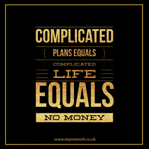 Simplify your life to get Rich ASAP