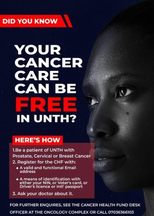Did you know your cancer care can be free in UNTH?