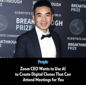 Zoom CEO to create digital clones to attend meetings for you